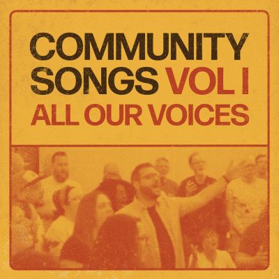 Community Songs Vol 1 All Our Voices