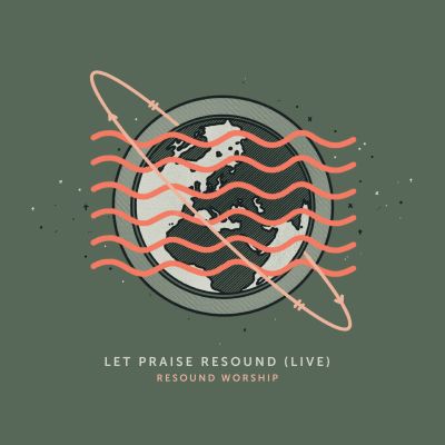 Let Praise Resound (Live)